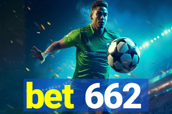 bet 662